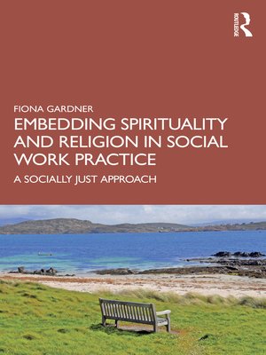 cover image of Embedding Spirituality and Religion in Social Work Practice